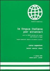 LA LINGUA ITALIANA PER STRANIERI SUPERIORE STUDENTE