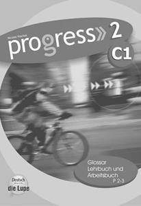 PROGRESS 2 KURSBUCH & ARBEITSBUCH GLOSSAR (C1)