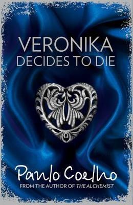 PAULO COELHO: VERONIKA DECIDES TO DIE