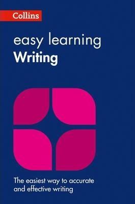 EASY LEARNING WRITING : YOUR ESSENTIAL GUIDE TO ACCURATE ENGLISH