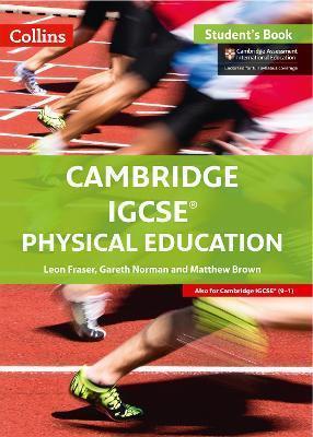 CAMBRIDGE IGCSE (TM) PHYSICAL EDUCATION STUDENT'S BOOK