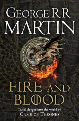 FIRE AND BLOOD : THE INSPIRATION FOR HBO'S HOUSE OF THE DRAGON