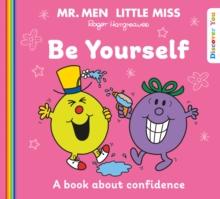 MR. MEN LITTLE MISS: BE YOURSELF