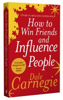 HOW TO WIN FRIENDS AND INFLUENCE PEOPLE