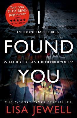 I FOUND YOU : FROM THE NUMBER ONE BESTSELLING AUTHOR OF THE FAMILY UPSTAIRS
