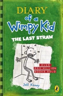 DIARY OF A WIMPY KID (03): THE LAST STRAW
