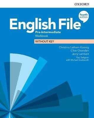 ENGLISH FILE 4TH EDITION PRE-INTERMEDIATE WORKBOOK WITHOUT KEY