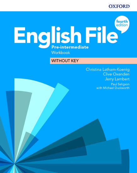 ENGLISH FILE 4TH EDITION PRE-INTERMEDIATE WORKBOOK WITHOUT KEY