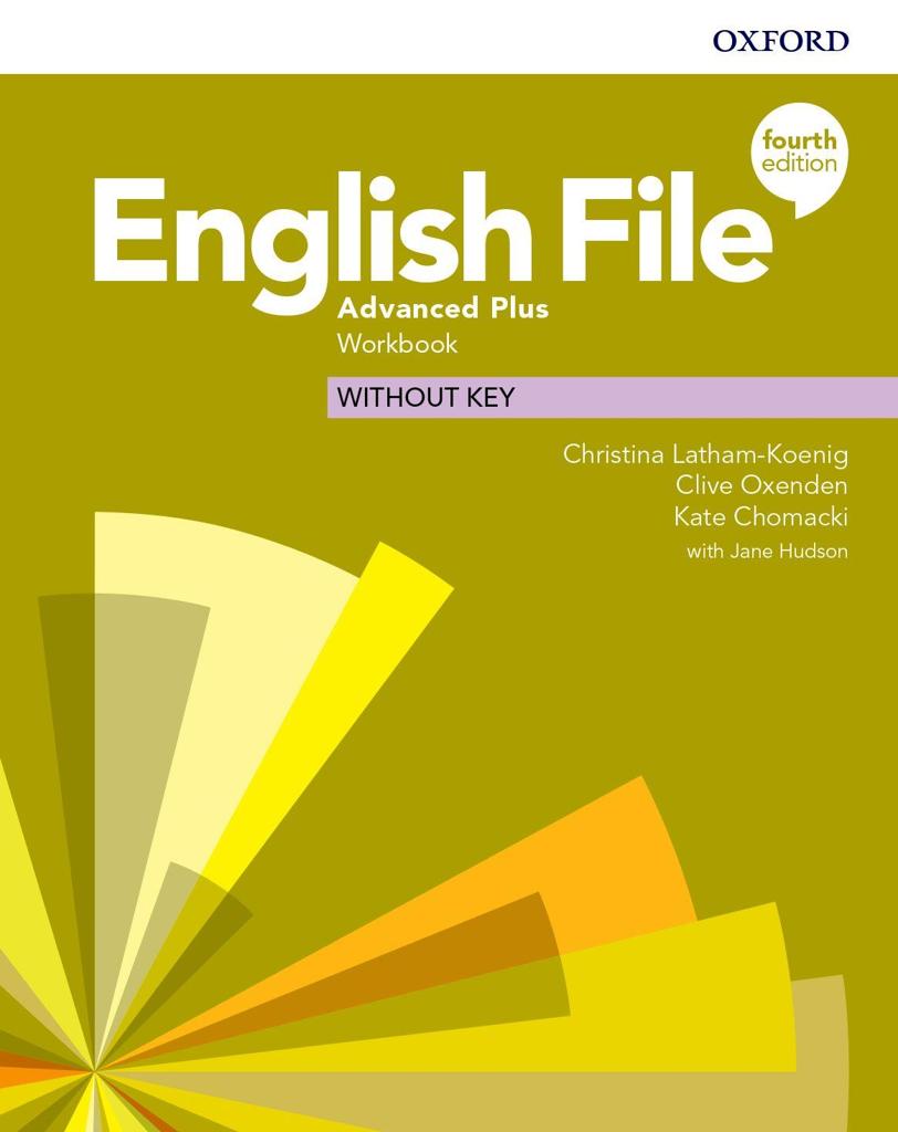 ENGLISH FILE 4TH EDITION ADVANCED PLUS WORKBOOK WITHOUT KEY