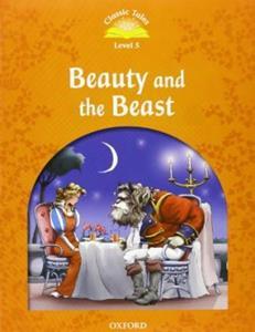 CLASSIC TALES SECOND EDITION: LEVEL 5: BEAUTY AND THE BEAST (+E-BOOK)