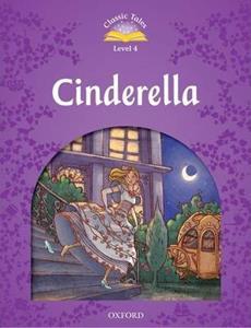 CLASSIC TALES SECOND EDITION: LEVEL 4: CINDERELLA