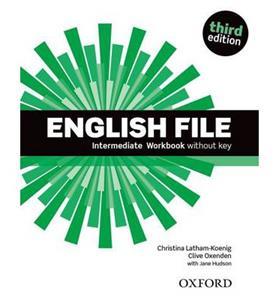 ENGLISH FILE 3RD EDITION INTERMEDIATE WORKBOOK WITHOUT KEY