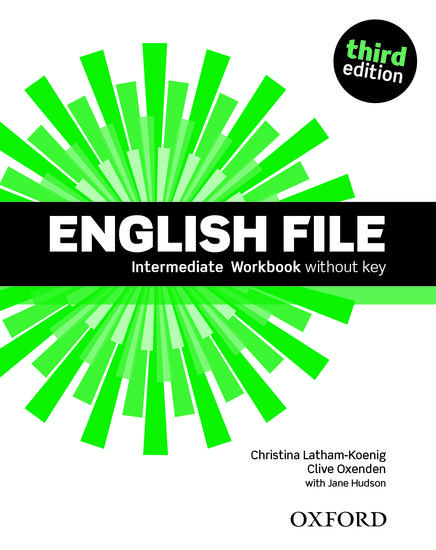 ENGLISH FILE 3RD EDITION INTERMEDIATE WORKBOOK WITHOUT KEY