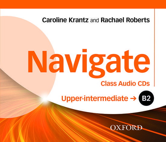 NAVIGATE B2 UPPER-INTERMEDIATE CLASS AUDIO CDS (3)