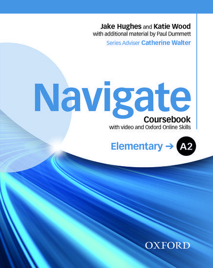 NAVIGATE A2 ELEMENTARY STUDENT'S BOOK (+DVD +OXFORD ONLINE SKILLS)