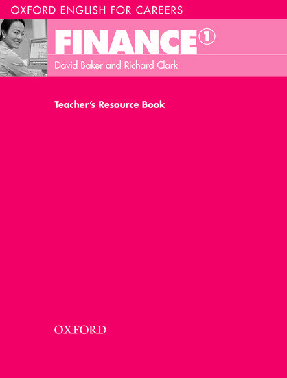 OXFORD ENGLISH FOR CAREERS FINANCE 1 TEACHER'S RESOURCE BOOK