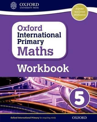 OXFORD INTERNATIONAL PRIMARY MATHS: GRADE 5: WORKBOOK 5