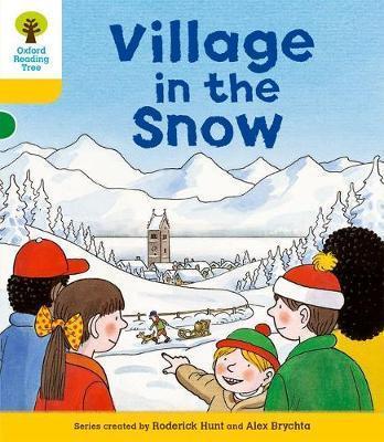 OXFORD READING TREE: LEVEL 5: STORIES: VILLAGE IN THE SNOW