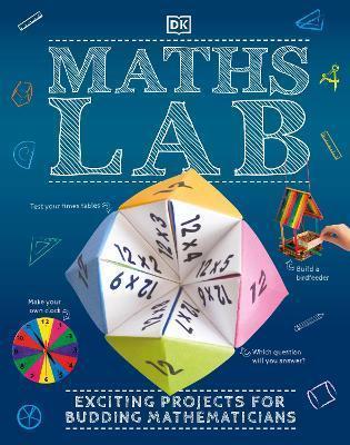 MATHS LAB : EXCITING PROJECTS FOR BUDDING MATHEMATICIANS