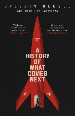 A HISTORY OF WHAT COMES NEXT : THE CAPTIVATING SPECULATIVE FICTION PERFECT FOR FANS OF THE ETERNALS