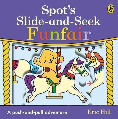 SPOT'S SLIDE AND SEEK: FUNFAIR