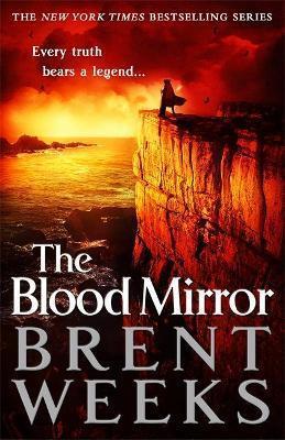 THE BLOOD MIRROR : BOOK FOUR OF THE LIGHTBRINGER SERIES