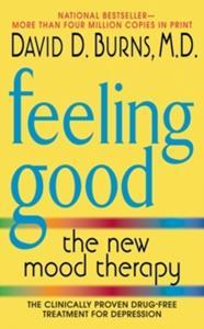 FEELING GOOD : THE NEW MOOD THERAPY