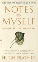 NOTES TO MYSELF : MY STRUGGLE TO BECOME A PERSON