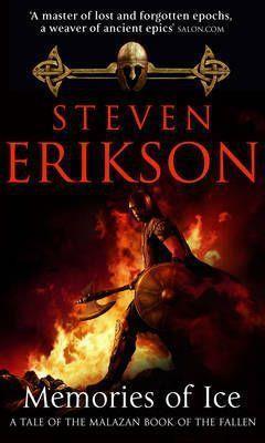 MEMORIES OF ICE (MALAZAN BOOK OF THE FALLEN: BOOK 3)