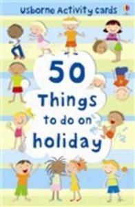 50 THINGS TO DO NO HOLIDAY