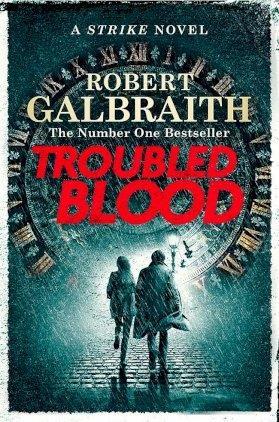 TROUBLED BLOOD : WINNER OF THE CRIME AND THRILLER BRITISH BOOK OF THE YEAR AWARD 2021