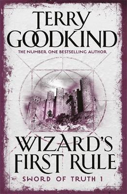 WIZARD'S FIRST RULE : BOOK 1: THE SWORD OF TRUTH SERIES