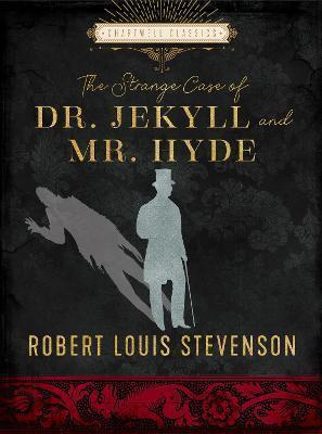 THE STRANGE CASE OF DR. JEKYLL AND MR. HYDE