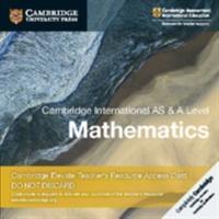 CAMBRIDGE INTERNATIONAL AS & A LEVEL MATHEMATICS DIGITAL TEACHER'S RESOURCE ACCESS CARD