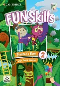 FUN SKILLS LEVEL 2 STUDENT'S BOOK WITH HOME BOOKLET AND DOWNLOADABLE AUDIO