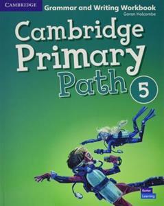 CAMBRIDGE PRIMARY PATH LEVEL 5 GRAMMAR AND WRITING WORKBOOK