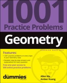 GEOMETRY: 1001 PRACTICE PROBLEMS FOR DUMMIES (+ FREE ONLINE PRACTICE)