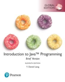 INTRODUCTION TO JAVA PROGRAMMING, BRIEF VERSION, GLOBAL EDITION