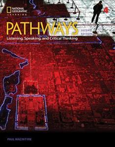 PATHWAYS 2ND EDITION LEVEL 4 LISTENING, SPEAKING & CRITICAL THINKING