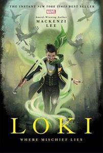 LOKI : WHERE MISCHIEF LIES