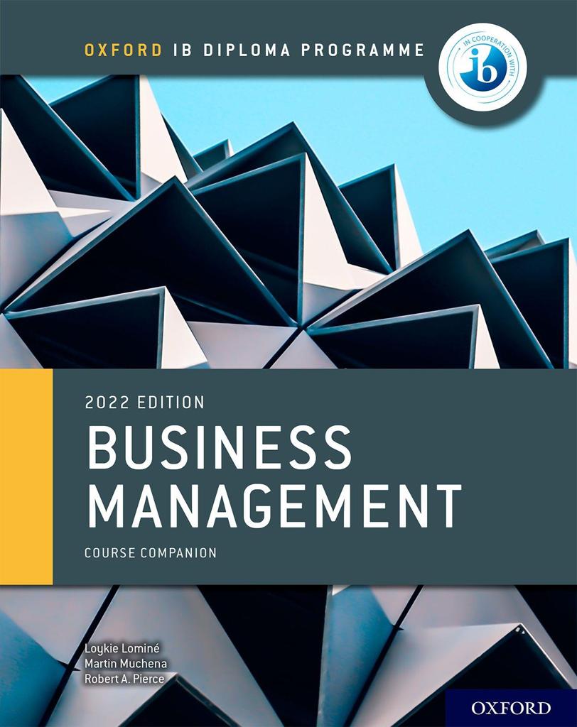 OXFORD IB DIPLOMA PROGRAMME: BUSINESS MANAGEMENT COURSE BOOK