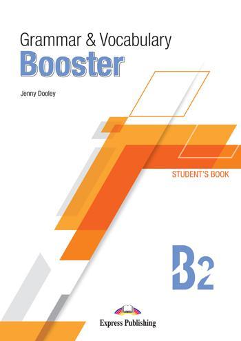 GRAMMAR AND VOCABULARY BOOSTER B2 STUDENT'S BOOK (+DIGI-BOOK APP)