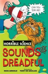 ARNOLD - HORRIBLE SCIENCE: SOUNDS DREADFUL
