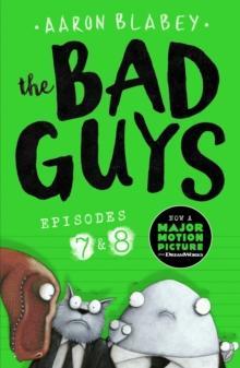 THE BAD GUYS: EPISODE 7&8