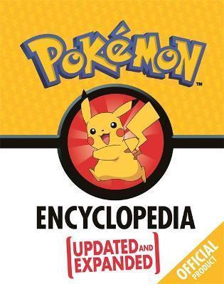 POKEMON:  ENCYCLOPEDIA - UPDATED AND EXPANDED