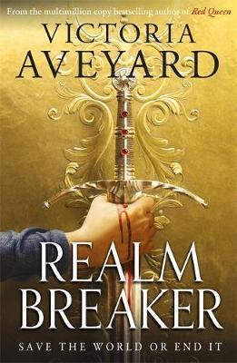 REALM BREAKER : FROM THE AUTHOR OF THE MULTIMILLION COPY BESTSELLING RED QUEEN SERIES