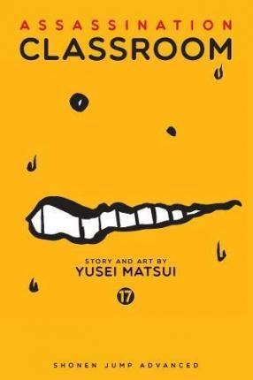 ASSASSINATION CLASSROOM: VOL 17