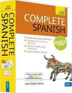 COMPLETE SPANISH BEGINNER TO INTERMEDIATE BOOK AND AUDIO COURSE : LEARN TO READ, WRITE, SPEAK AND UNDERSTAND A NEW LANGUAGE WITH