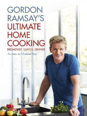 GORDON RAMSAY'S ULTIMATE HOME COOKING