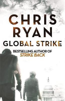 A STRIKE BACK NOVEL 3 - GLOBAL STRIKE